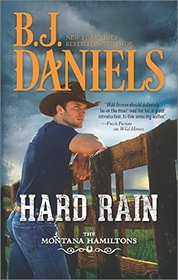 Hard Rain (Montana Hamiltons, Bk 4)