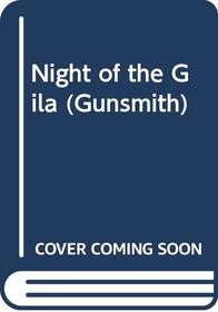 Night of the Gila (Gunsmith, No 34)
