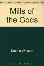 Mills of the Gods