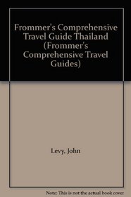 Frommer's Comprehensive Travel Guide Thailand (Frommer's Comprehensive Travel Guides)