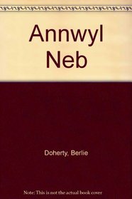 Annwyl Neb (Welsh Edition)