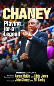 Chaney: Playing for a Legend