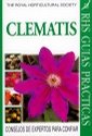 Clematis (Royal Horticultural Society Guias Practicas)