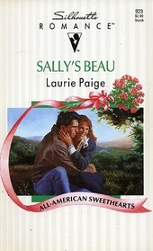 Sally's Beau (All-American Sweethearts, Bk 2) (Silhouette Romance, No 923)