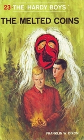 The Melted Coins (Hardy Boys, Bk 23)
