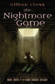 Dark Ground #3: The Nightmare Game (Dark Ground Trilogy)