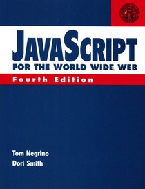 Javascript for the World Wide Web (4th Edition)