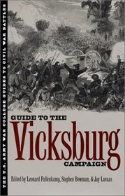 Guide to the Vicksburg Campaign (U.S. Army War College Guides to Civil War Battles, Vol 6)