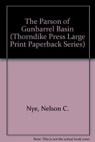 The Parson of Gunbarrel Basin (Large Print)