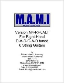 M.A.M.I. Musical Scale Atlas for Right-Hand D-A-D-G-A-D Tuned 6-String Guitars