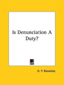 Is Denunciation A Duty?