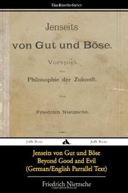 Jenseits von Gut und Bse/Beyond Good and Evil (German/English Bilingual Text) (German Edition)