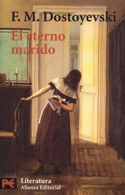 El Eterno Marido / The Eternal Husband (Literatura / Literature) (Spanish Edition)