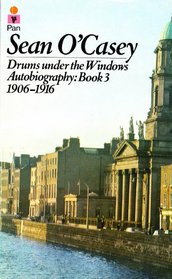 Autobiography: Drums Under the Window v. 3 (Autobiography / Sean O'Casey)