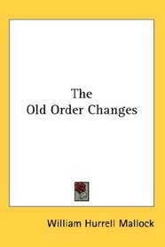 The Old Order Changes