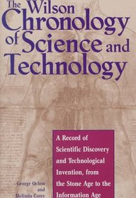 The Wilson Chronology of Science and Technology (Wilson Chronology Series)