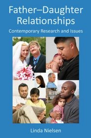 Father-Daughter Relationships: Contemporary Research and Issues (Textbooks in Family Studies)