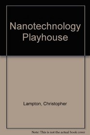 Nanotechnology Playhouse: Building Machines from Atoms/Book and Disk