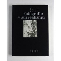 Fotografie v surrealismu (Czech Edition)