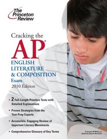 Cracking the AP English Literature & Composition Exam, 2010 Edition (College Test Preparation)