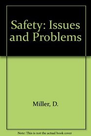 Safety: Principles and Issues