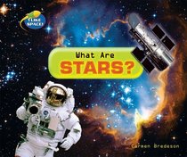 What Are Stars? (I Like Space!)