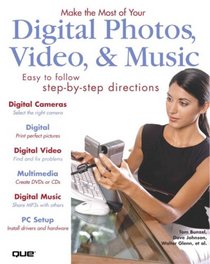 Make the Most of Your Digital Photos,Video & Music (Make the Most of)