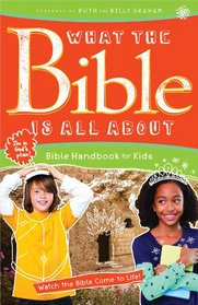 What the Bible Is All About Handbook for Kids: Bible Handbook for Kids