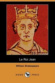 Le Roi Jean (Dodo Press) (French Edition)
