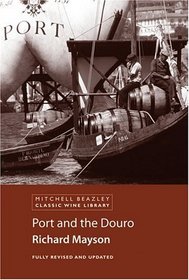 Port and the Douro (Classic Wine Library)
