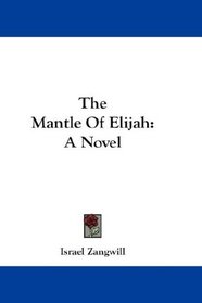 The Mantle Of Elijah: A Novel