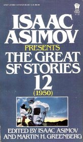 Isaac Asimov Presents: The Great Science Fiction Stories 12