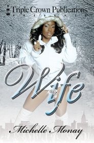 Wife (Triple Crown Publications Presents)