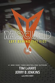Rescued (Left Behind: The Kids Collection)