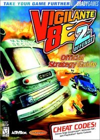 Vigilante 8: 2nd Offense Official Strategy Guide (VIDEO GAME BOOKS)