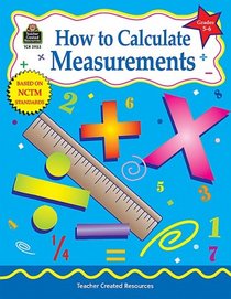 How to Calculate Measurements, Grades 5-6