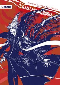 Trinity Blood - Rage Against the Moons Volume 1: From the Empire (Trinity Blood)