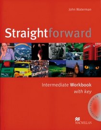 Straightforward Intermediate. Workbook with Key and Audio-CD