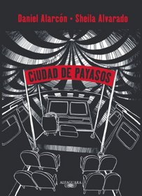 Ciudad de payasos / City of Clowns (Spanish Edition)