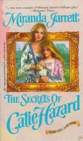 The Secrets of Catie Hazard (Sparhawks, Bk 8) (Harlequin Historical, No 363)