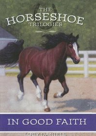 In Good Faith (Horseshoe Trilogies)