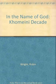 In the Name of God: Khomeini Decade