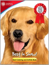 American Kennel Club Giant Coloring and Activity Book - Best in Show