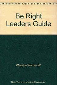 Be Right Leaders Guide