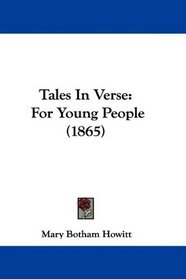 Tales In Verse: For Young People (1865)
