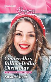 Cinderella's Billion-Dollar Christmas (Missing Manhattan Heirs, Bk 1) (Harlequin Romance, No 4692) (Larger Print)