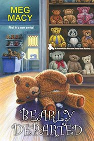 Bearly Departed (Teddy Bear, Bk 1)