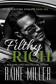 Filthy Rich (Blackstone Dynasty, Bk 1)