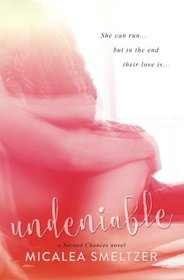 Undeniable (Second Chances) (Volume 2)