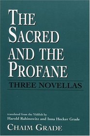 The Sacred and the Profane: Three Novellas